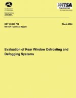 Evaluation of Rear Window Defrosting and Defogging Systems: NHTSA Technical Report DOT HS 809 724