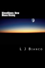 Bloodlines: New Moon Rising