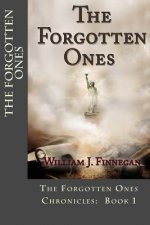 The Forgotten Ones (The Forgotten Ones Chronicles: 1)
