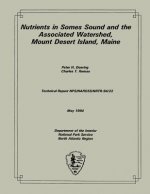 Nutrients in Somes Sound and the Associated Watershed, Mount Desert Island, Main