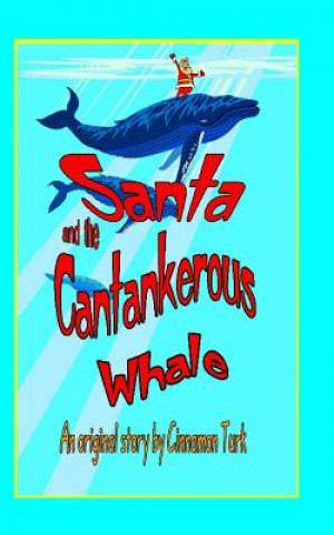 Santa and the Cantankerous Whale