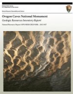 Oregon Caves National Monument: Geologic Resources Inventory Report