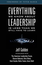 Everything We Know About Leadership: Is Less Than We Still Have To Learn