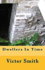 Dwellers In Time