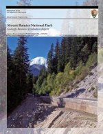 Mount Rainier National Park Geologic Resource Evaluation Report