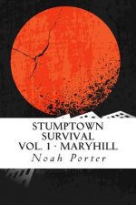 Stumptown Survival: Vol. 1 - Maryhill