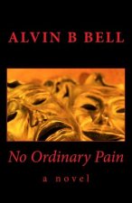 No Ordinary Pain