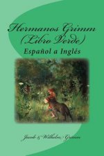Hermanos Grimm (Libro Verde): Espa?ol a Inglés
