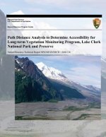 Path Distance Analysis to Determine Accessibility for Long-term Vegetation Monitoring Program, Lake Clark National Park and Preserve