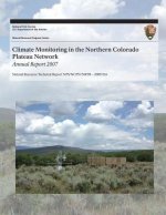 Climate Monitoring in the Northern Colorado Plateau Network: Annual Report 2007