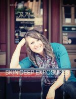 Skin Deep Exposures [Issue 5]: September 2013