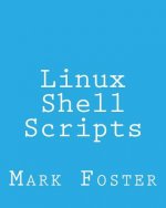 Linux Shell Scripts: How To Program With the KORN Shell and AWK