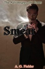 The Adventures of J. Jones: Smear