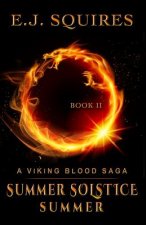 Summer Solstice Summer: A Viking Blood Saga