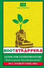 Bootstrappers Guide for Entrepreneurs: Bootstrappers Money Series