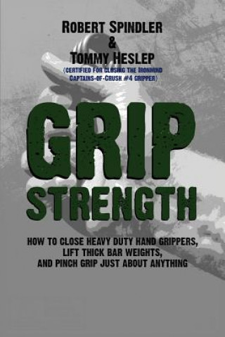 Grip Strength (Robert Spindler,Tommy Heslep)()
