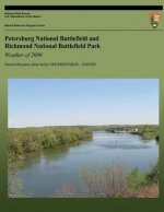 Petersburg National Battlefield and Richmond National Battlefield Park: Weather of 2009: Natural Resource Data Series NPS/MIDN/NRDS?2010/093