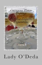 Courageous Women Weddings: Practical Etiquette Preparations