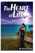 The Heart of Life: : The Beginning