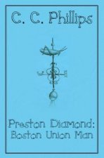Preston Diamond: Boston Union Man
