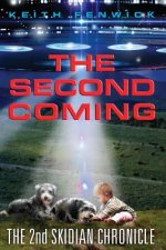 The Second Coming: The Second Skidian Chronicle