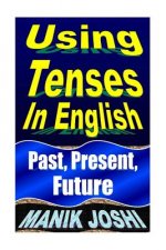 Using Tenses In English