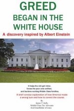 GREED began in the WHITE HOUSE: It helps the rich get richer, forces the poor onto welfare, and squeezes working Middle Class families.