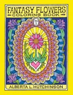 Fantasy Flowers Coloring Book No. 1: 24 Designs in Elaborate Oval Frames