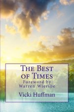 The Best of Times: Ecclesiastes 3:1-8