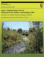 Upper Columbia Basin Network Integrated Water Quality Annual Report 2010: John Day Fossil Beds National Monument (JODA): Natural Resource Technical Re