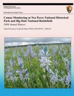 Camas Monitoring at Nez Perce National Historical Park and Big Hole National Battlefield: 2009 Annual Report: Natural Resource Technical Report NPS/UC