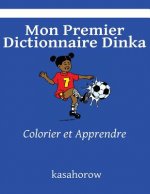 Mon Premier Dictionnaire Dinka: Colorier et Apprendre