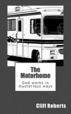 The Motorhome: God works in mysterious ways