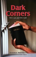 Dark Corners: YES I can and YES I will