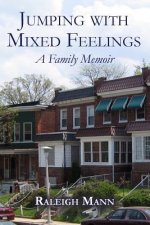 Jumping with Mixed Feelings: A Family Memoir