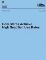 How States Achieve High Seat Belt Use Rates