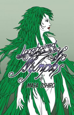 Long Haired Nymphs