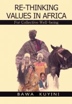 Re-thinking values in Africa: : for collective wellbeing