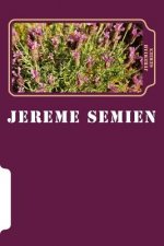 Jereme Semien: The Complete Collections Of Short Stories