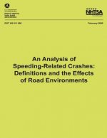 An Analysis of Speeding-Related Crashes: Definitions and the Effects of Road Environments