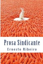Prosa Sindicante: Registos do grotesco