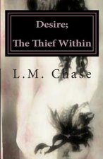 Desire; The Thief Within