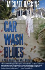 Car Wash Blues: A Mick Murphy Key West Mystery