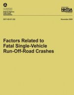 Factors Related to Fatal Single-Vehicle Run-Off-Road Crashes