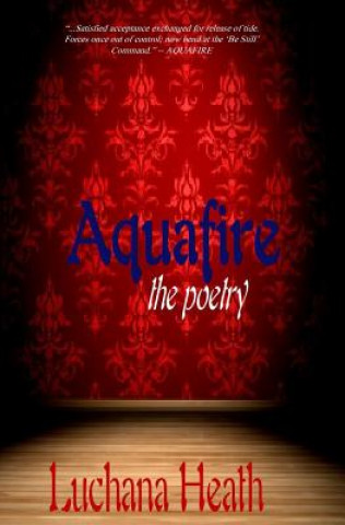 Aquafire the Poetry