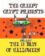 The Creepy Crypt Presents: The 13 Days of Halloween