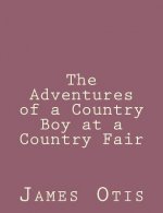 The Adventures of a Country Boy at a Country Fair