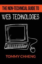 Non-Technical Guide to Web Technologies