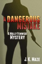 A Dangerous Mistake: A Mollie Fenwick Mystery