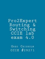 Pro2Expert CCIE R&S lab 4.0